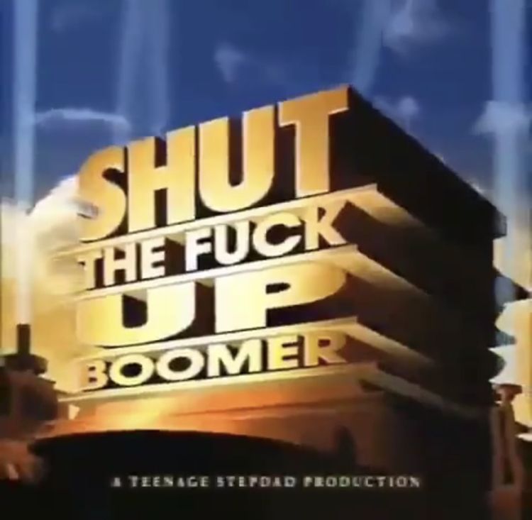 Stfu boomer