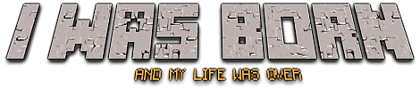 My life was over
