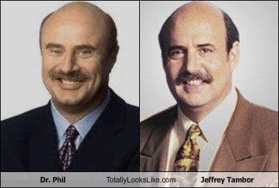 Dr phil totally looks like jeffrey tambor