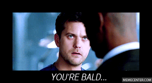 Youre bald o 310701