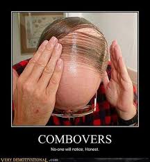 Very Demotivational - comb over - Very Demotivational Posters ...