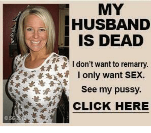 My husband is dead i dont want to remarry i 8049909