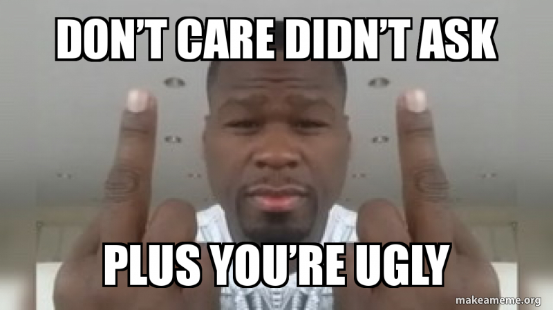 Dont care didnt fcc4419ce5