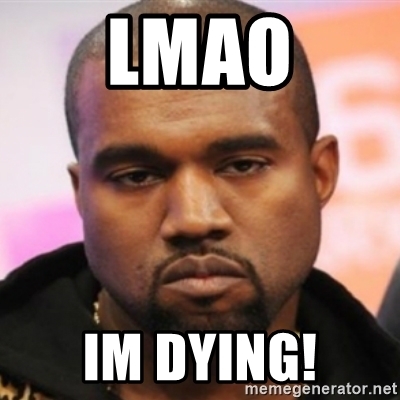 Lmao im dying