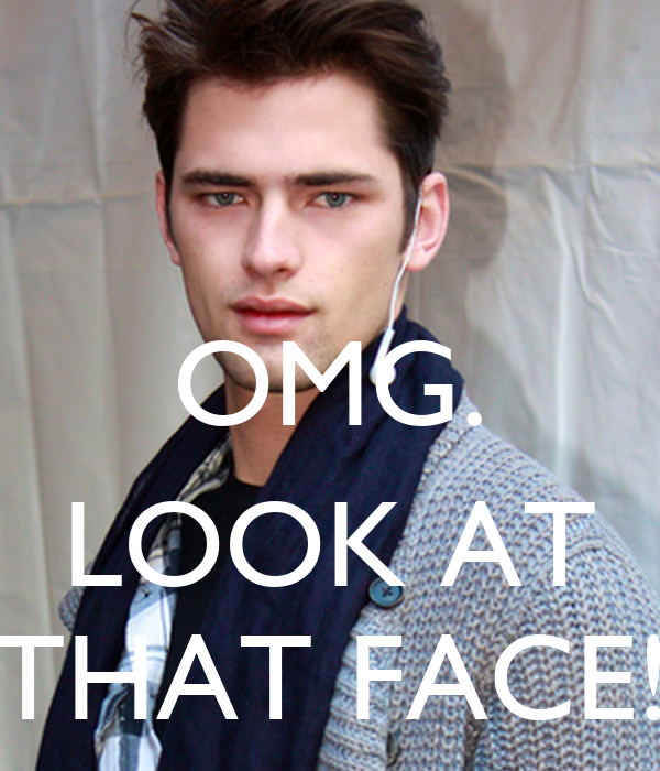 Omg look at that face 1