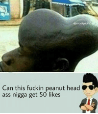 Thumb juicybignut can this fuckin peanut head ass nigga get 50 31860356