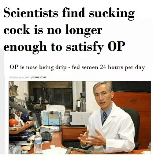 Scientists find sucking cock is no longer enough to satisfy 19266121
