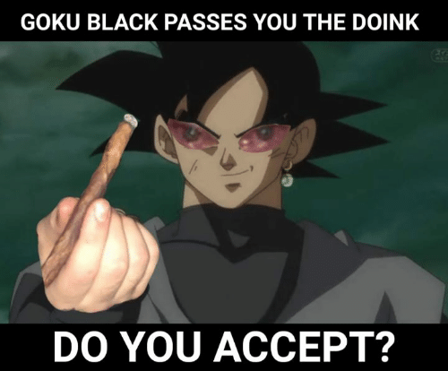Goku black passes you the doink do you accept 47654071