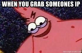 When you grab someones ip