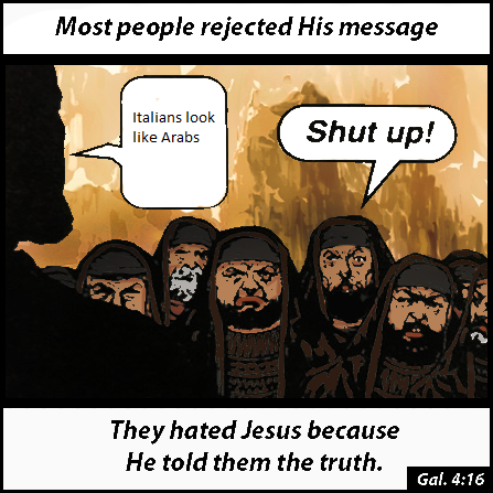 They hated him