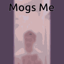 Mogs