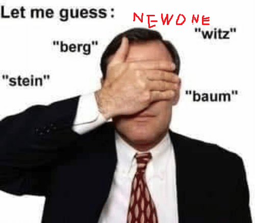 Let me guess witz berg stein baum 48253606