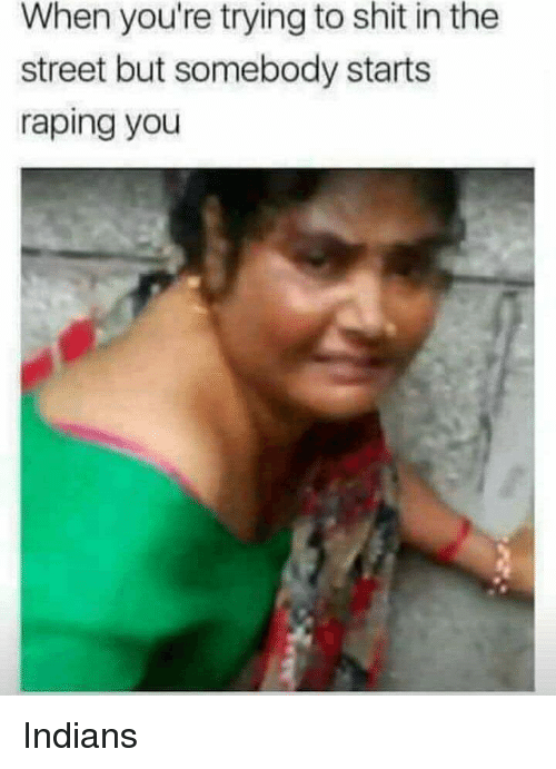 When youre trying to shit in the street but somebody 28877674