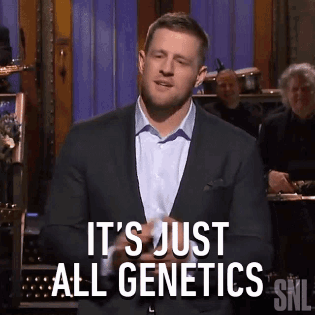 Its just all genetics jj watt