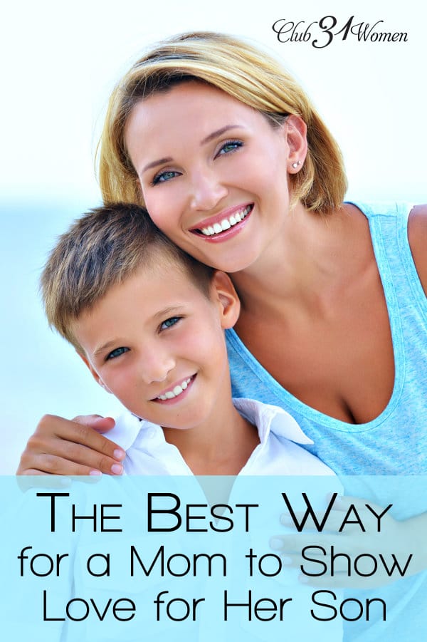 Club31Womencom The Best Way to a Mom to Show Love for Her Son