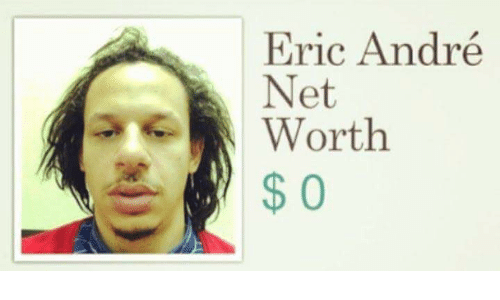 Eric andr net worth 3367125