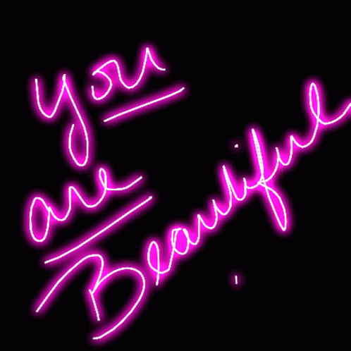 You are beautiful you are pretty
