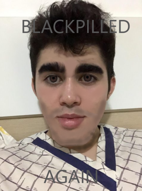 Blackpilled again