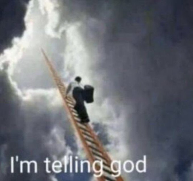 Im telling god funny meme