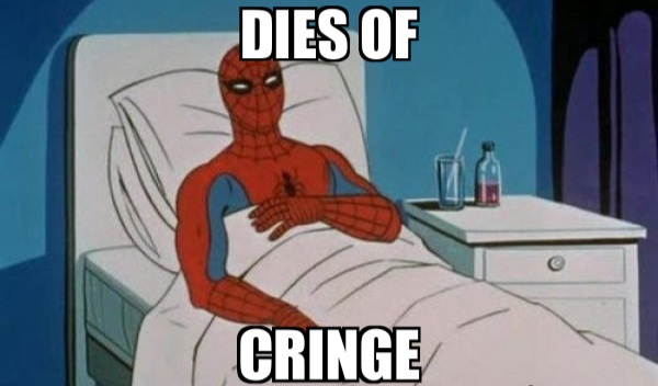 Dies of cringe 19cdee84d5
