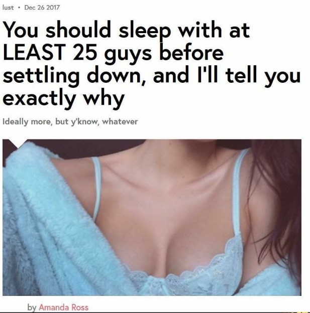 You should at least sleep with 25 guys before settling down   says a foid
