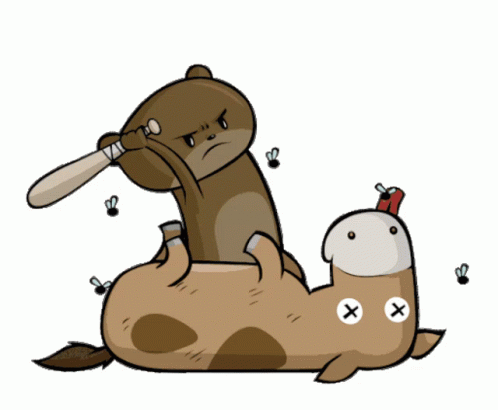 Beating a dead horse funny