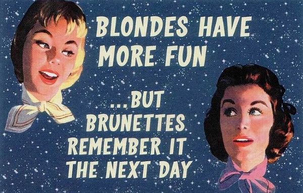 Blondes have more fun but brunettes remember it the next day