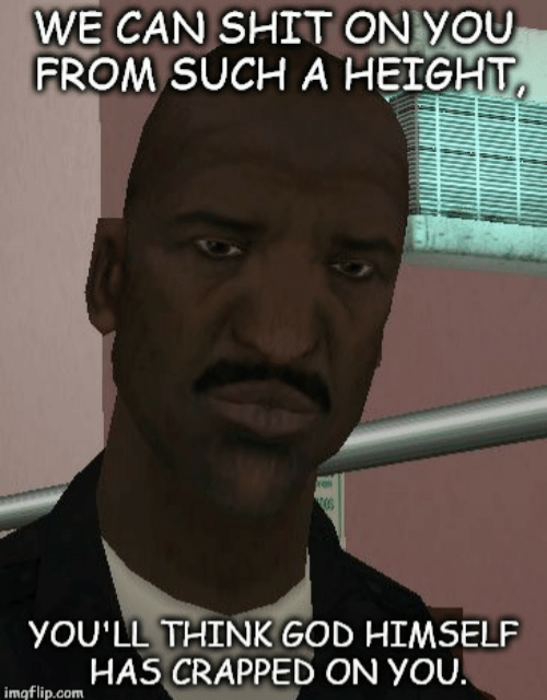 We can shit on you from such a height youll 53072278