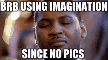 Brb imagination
