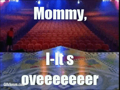 Its overmommy jfl