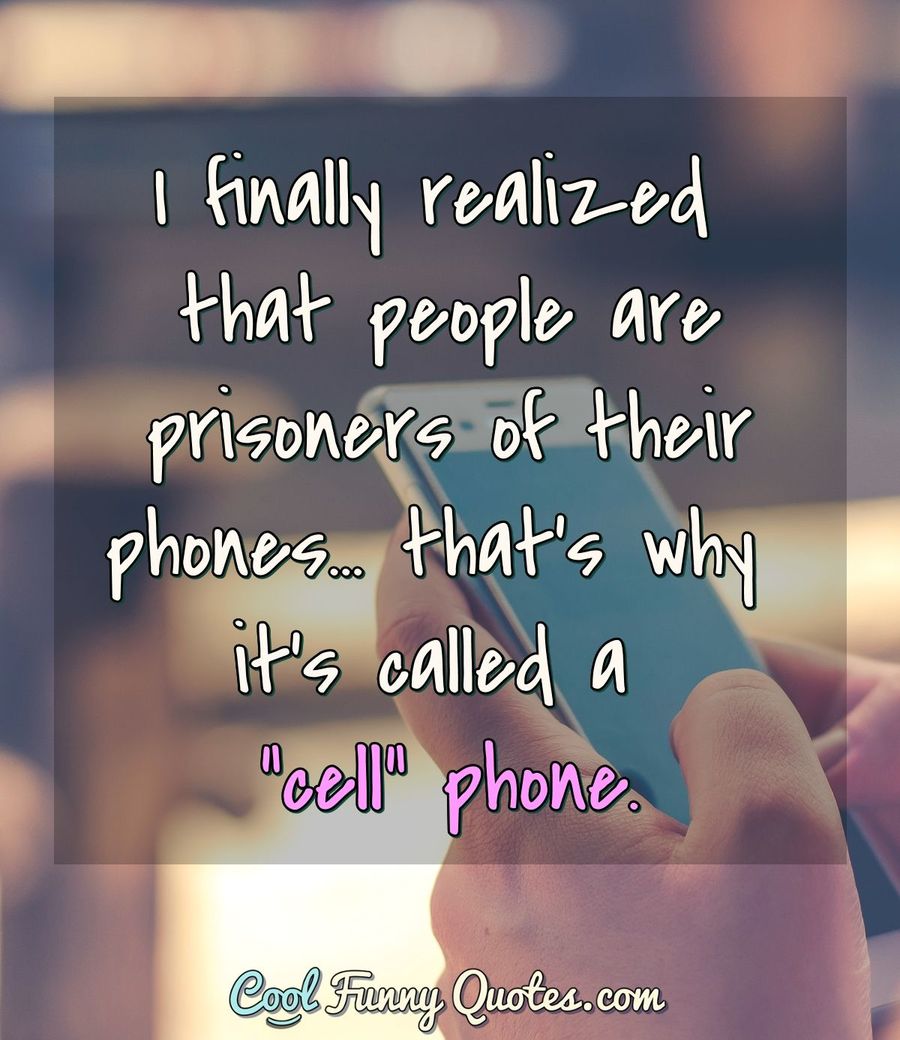 I finally realized that people are prisoners