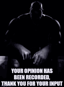 Your opinion has Your opinion has