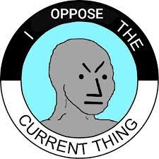 I Support The Oppose Thing meme | I Support The Current Thing | Know Your  Meme