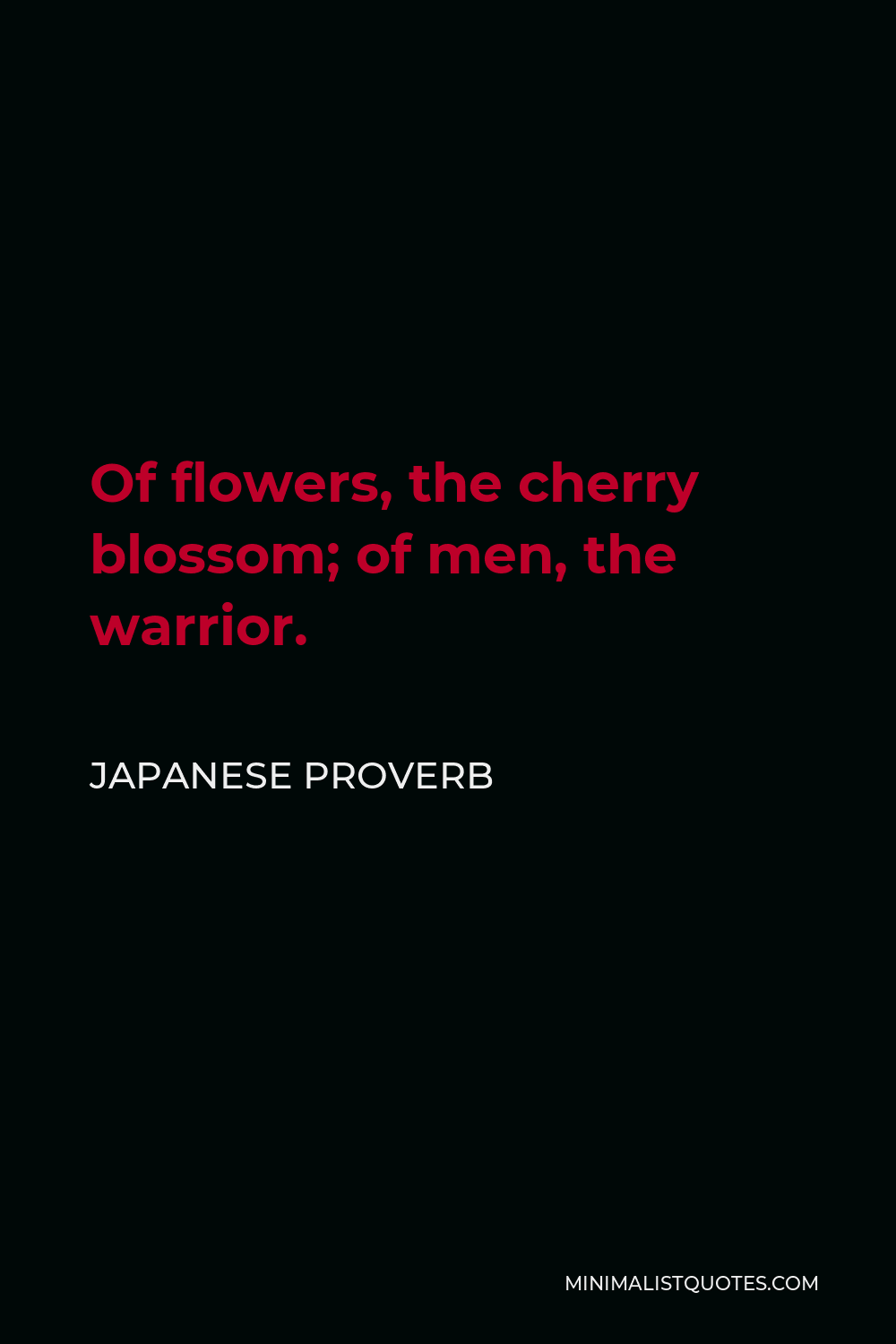 Of flowers the cherry blossom of men the warrior
