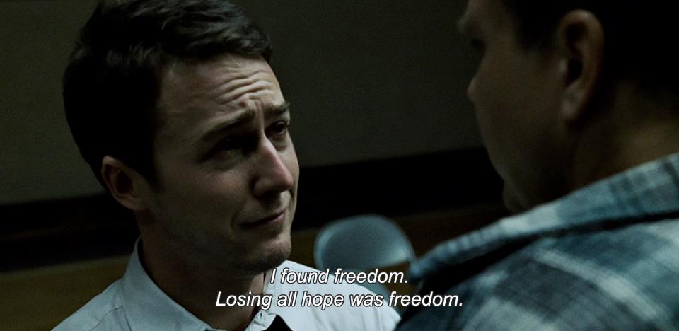 990816112 I found freedom Losing all hope was freedom