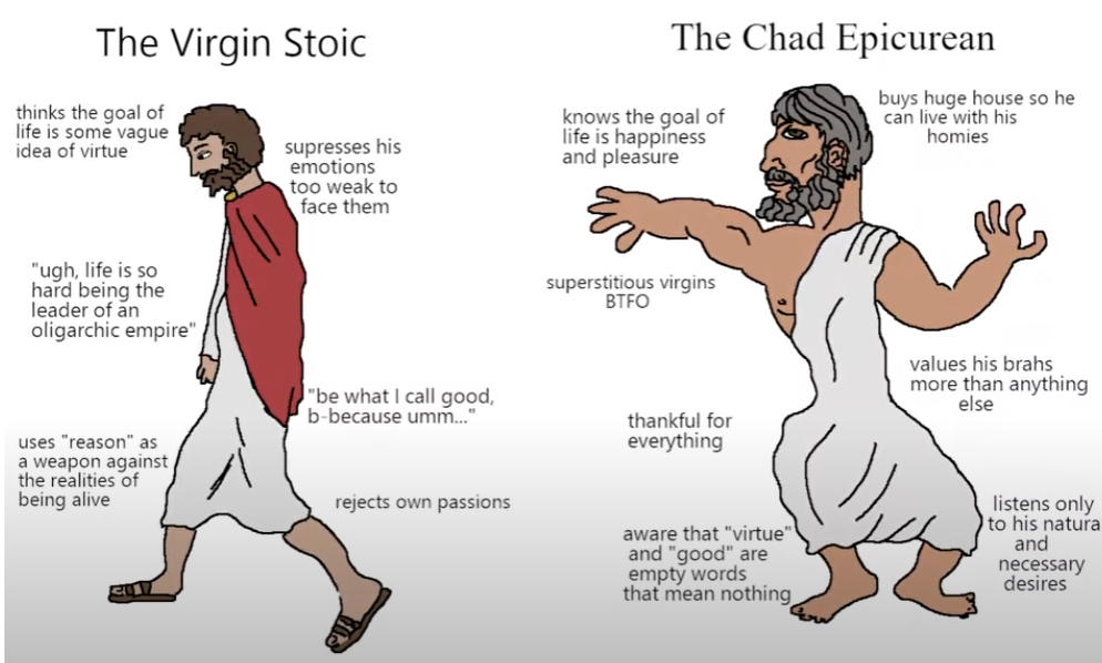 Virgin stoic vs chad epicurean