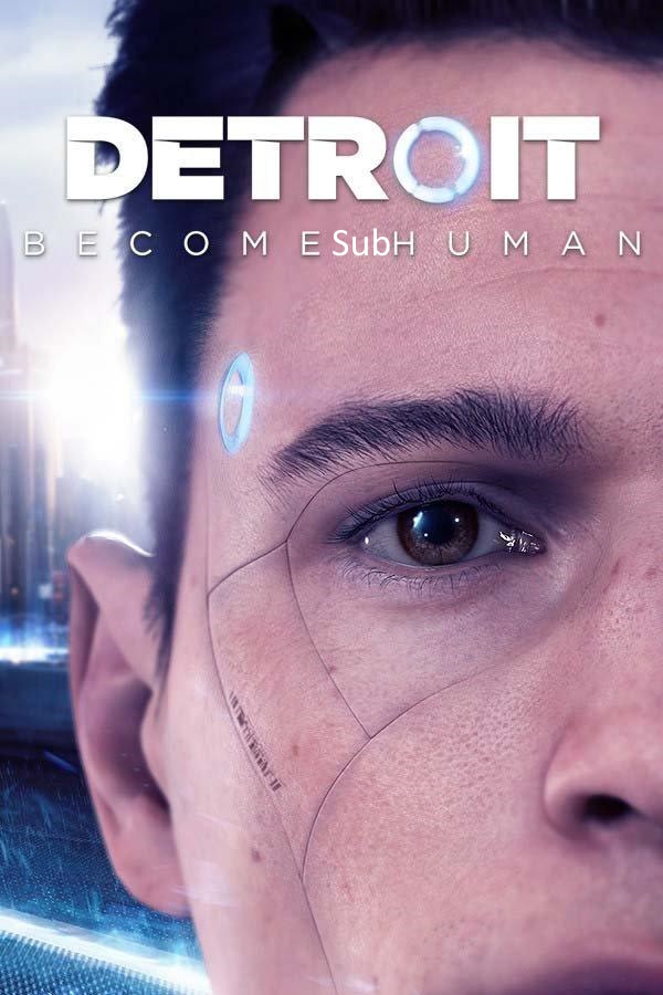 Detroit Become Human   PC Steam