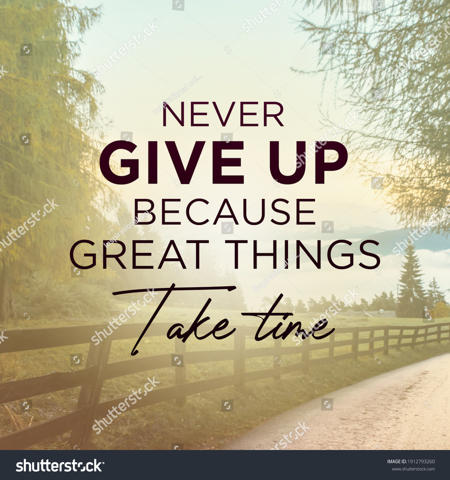 Stock photo inspirational motivating quote never give up great things take time written on blu