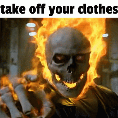 take-off-your-clothes-ghost-rider.gif