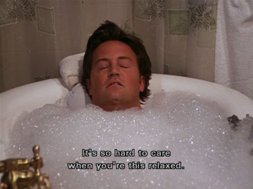 Hard to care when youre this relaxed
