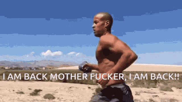 I am back mother fucker david goggins