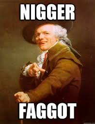 Nigger faggot