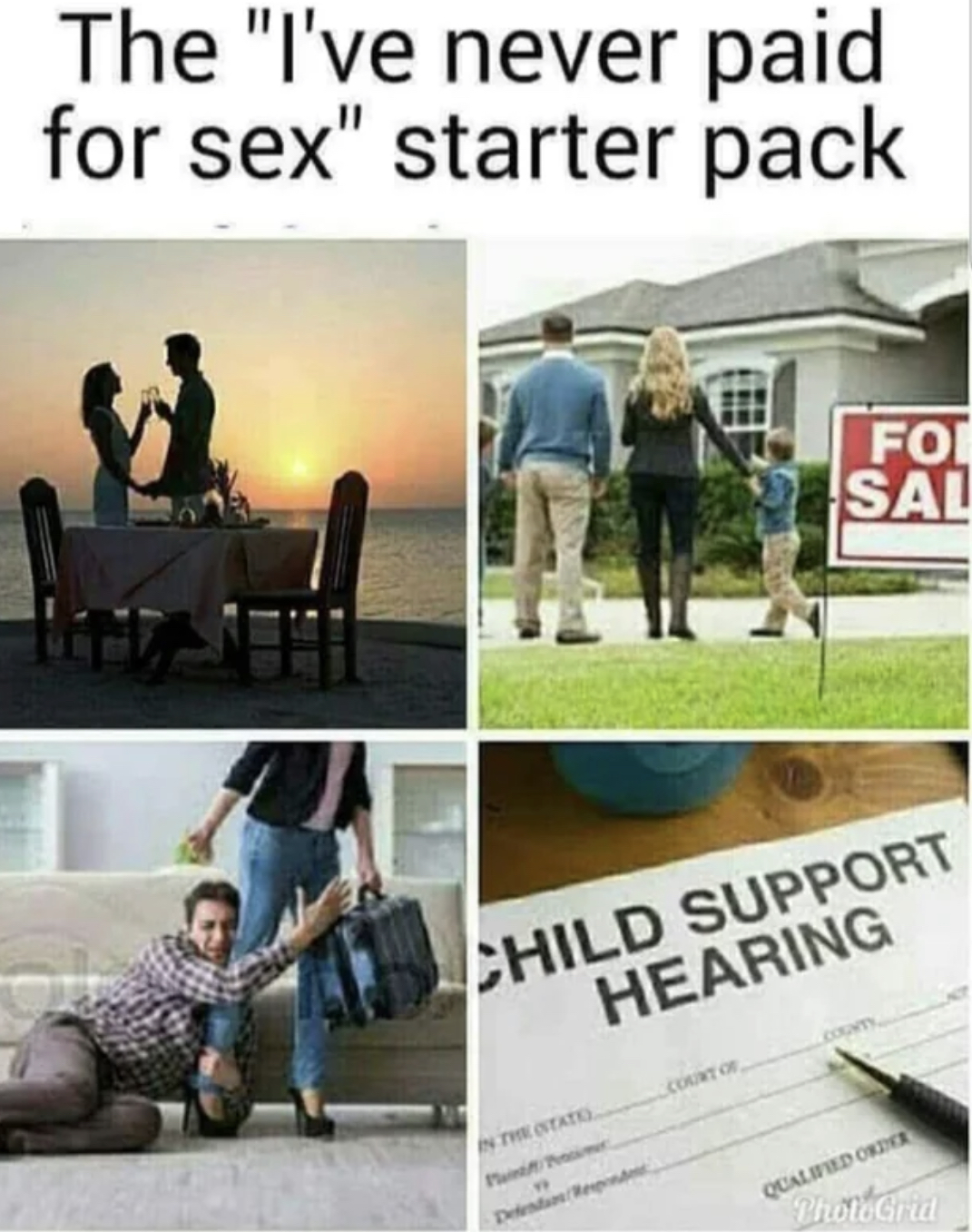 The ive never paid for sex starter pack