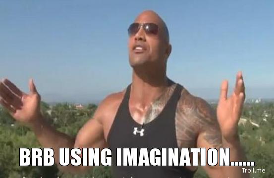 Brb using imagination
