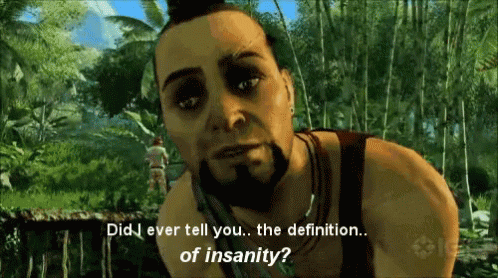 Vaas definitionofinsanity