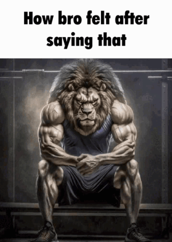 How bro felt after saying that