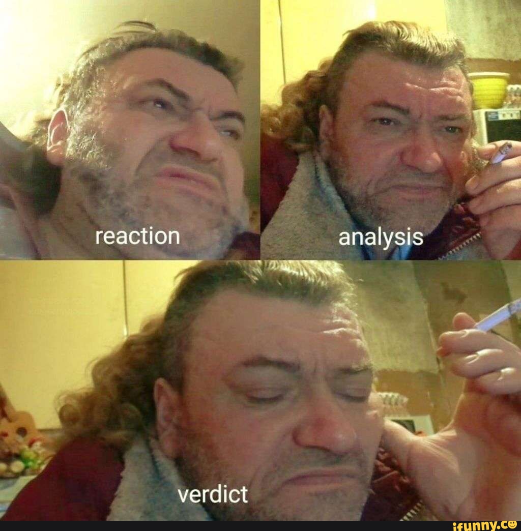 Reaction analysis verdict