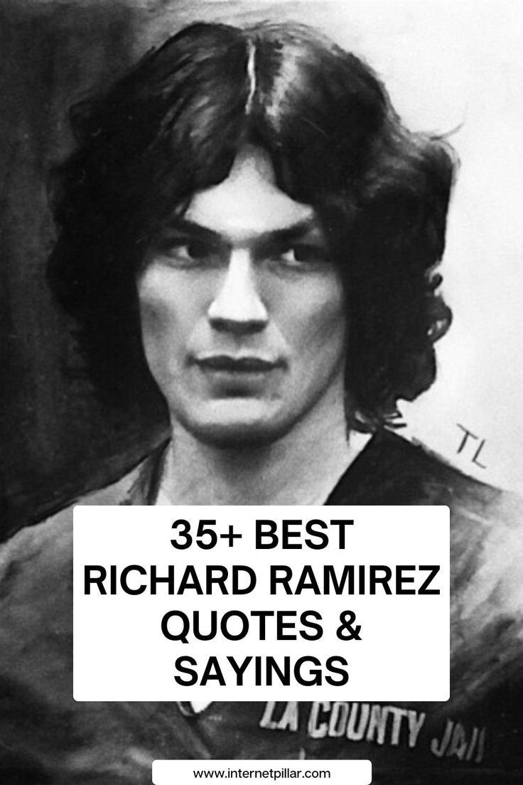 35 Best Richard Ramirez Quotes  Sayings
