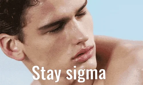 Stay sigmassss