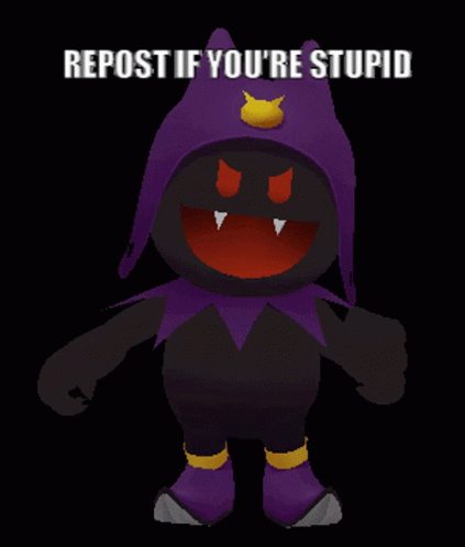 Repost if you are stupid repost if youre stupid